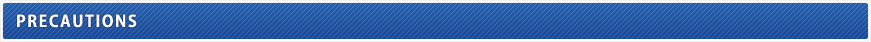 PRECAUTIONS